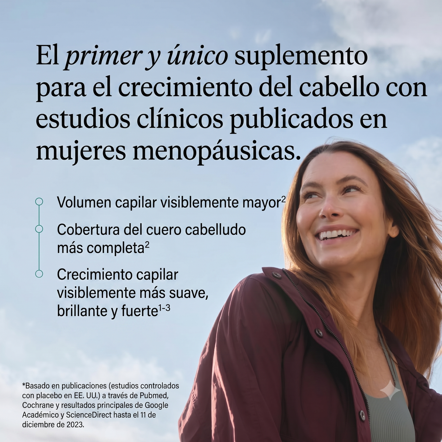 Cabello visiblemente más grueso, más abundante y más fuerte en 3 a 6 meses